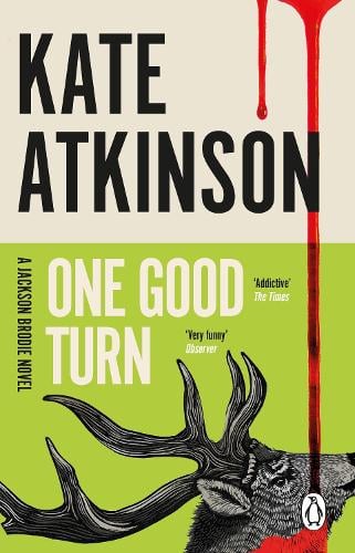 One Good Turn: (Jackson Brodie) - Jackson Brodie Kate Atkinson 9780552772440 book cover