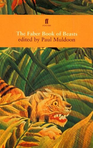 The Faber Book of Beasts Paul Muldoon 9780571195473 book cover