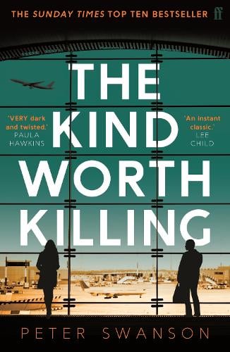 The Kind Worth Killing Peter Swanson 9780571302222 book cover