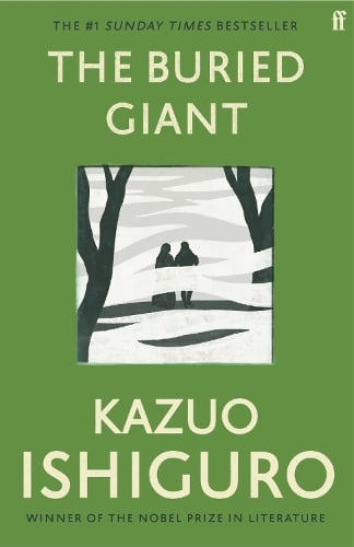 The Buried Giant Kazuo Ishiguro 9780571315079 book cover