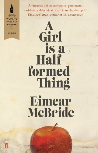 A Girl is a Half-formed Thing Eimear McBride 9780571317165 book cover