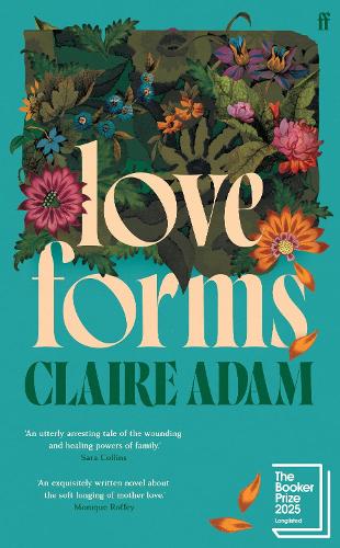 Love Forms Claire Adam 9780571339549 book cover