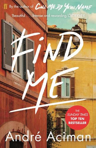 Find Me Andre Aciman 9780571356508 book cover