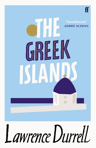 The Greek Islands Lawrence Durrell 9780571362417 book cover