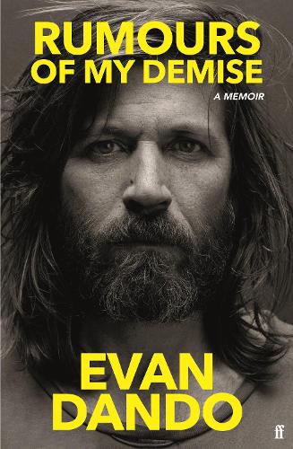 Rumours of My Demise: A Memoir Evan Dando 9780571368600 book cover