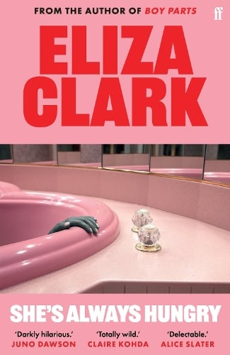She's Always Hungry Eliza Clark 9780571371815 book cover