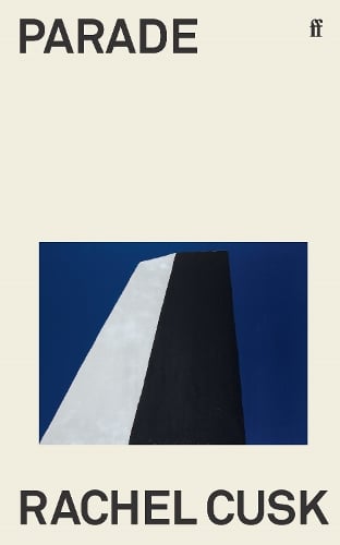 Parade Rachel Cusk 9780571377961 book cover