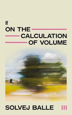 On the Calculation of Volume III Solvej Balle, Sophia Hersi Smith, Jennifer Russell 9780571383429 book cover