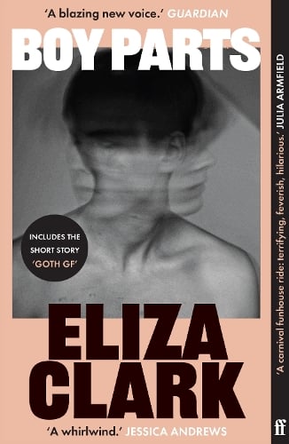 Boy Parts Eliza Clark 9780571384730 book cover