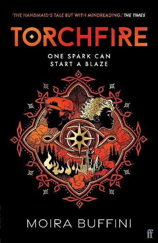 Torchfire - The Torch Trilogy Moira Buffini 9780571385683 book cover