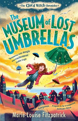 The Museum of Lost Umbrellas - The Cloud Witch Chronicles Marie-Louise Fitzpatrick 9780571385720 book cover