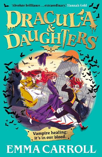 Dracula & Daughters Emma Carroll 9780571388769 book cover