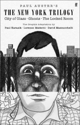 Paul Auster's The New York Trilogy: City of Glass, Ghosts, The Locked Room - A Graphic Novel Adaptation Paul Auster, Paul Karasik, Lorenzo Mattotti, David Mazzucchelli 9780571389285 book cover