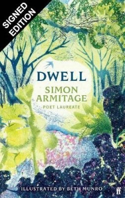 Dwell: Signed Edition Simon Armitage, Beth Munro 9780571397372 book cover