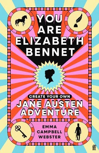 You Are Elizabeth Bennet Emma Campbell Webster 9780571397907 book cover