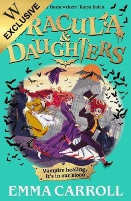 Dracula & Daughters: Exclusive Edition Emma Carroll 9780571399352 book cover