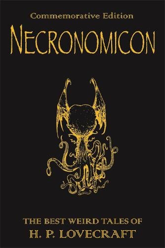 Necronomicon: The Best Weird Tales of H.P. Lovecraft - Gollancz S.F. H.P. Lovecraft 9780575081567 book cover