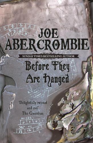 Before They Are Hanged: Book Two - The First Law Joe Abercrombie 9780575082014 book cover