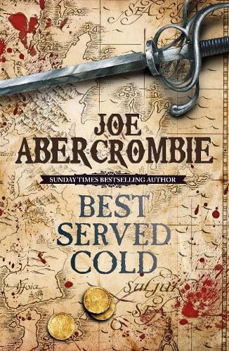Best Served Cold - World of the First Law Joe Abercrombie 9780575082489 book cover