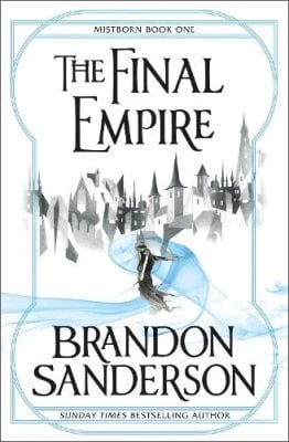 Mistborn: Mistborn Book One - Mistborn Brandon Sanderson 9780575089914 book cover