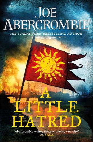 A Little Hatred - The Age of Madness Joe Abercrombie 9780575095885 book cover