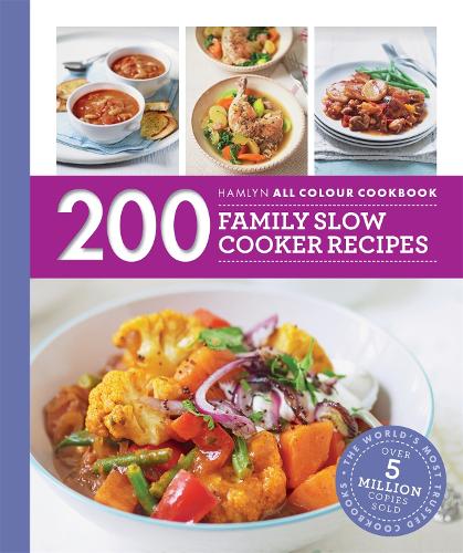 Hamlyn All Colour Cookery: 200 Family Slow Cooker Recipes: Hamlyn All Colour Cookbook - Hamlyn All Colour Cookery Sara Lewis 9780600630579 book cover