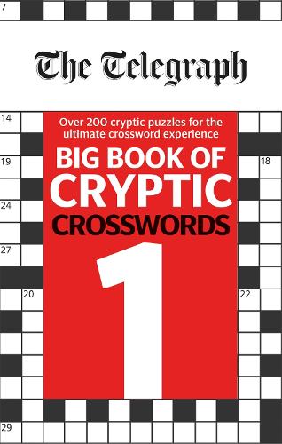 The Telegraph Big Book of Cryptic Crosswords 1 - The Telegraph Puzzle Books Telegraph Media Group Ltd 9780600635192 book cover