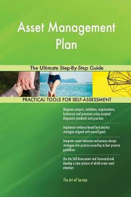 Asset Management Plan the Ultimate Step-By-Step Guide Gerardus Blokdyk 9780655154600 book cover