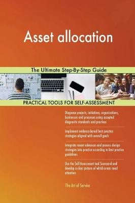 Asset Allocation the Ultimate Step-By-Step Guide Gerardus Blokdyk 9780655156536 book cover