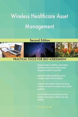 Wireless Healthcare Asset Management Second Edition Gerardus Blokdyk 9780655166948 book cover