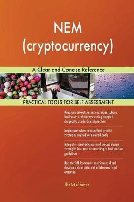 Nem (Cryptocurrency) a Clear and Concise Reference Gerardus Blokdyk 9780655176657 book cover