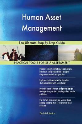 Human Asset Management the Ultimate Step-By-Step Guide Gerardus Blokdyk 9780655180708 book cover