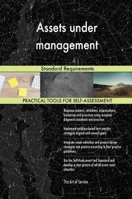 Assets Under Management Standard Requirements Gerardus Blokdyk 9780655186106 book cover