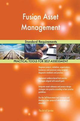 Fusion Asset Management Standard Requirements Gerardus Blokdyk 9780655317630 book cover