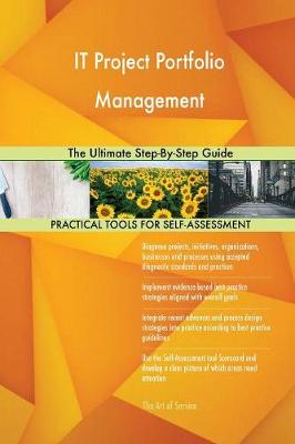 It Project Portfolio Management the Ultimate Step-By-Step Guide Gerardus Blokdyk 9780655439776 book cover