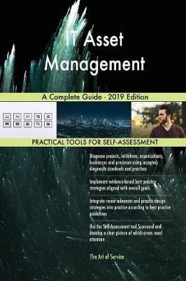 It Asset Management a Complete Guide - 2019 Edition Gerardus Blokdyk 9780655518990 book cover