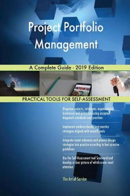 Project Portfolio Management a Complete Guide - 2019 Edition Gerardus Blokdyk 9780655519201 book cover