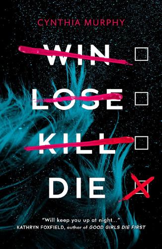 Win Lose Kill Die Cynthia Murphy 9780702304941 book cover