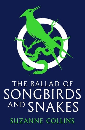 The Ballad of Songbirds and Snakes (A Hunger Games Novel) - The Hunger Games Suzanne Collins 9780702309519 book cover