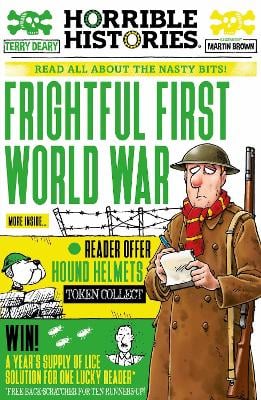 Frightful First World War - Horrible Histories Terry Deary, Martin Brown 9780702312601 book cover