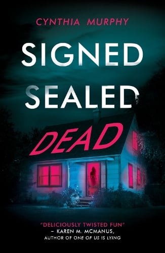 Signed Sealed Dead Cynthia Murphy 9780702318528 book cover
