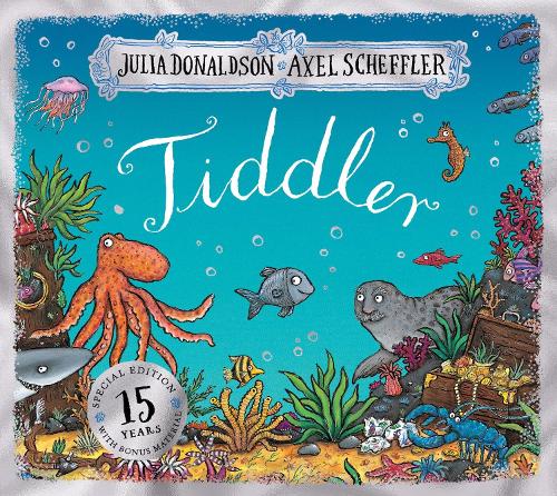 Tiddler 15th Anniversary Edition Julia Donaldson, Axel Scheffler 9780702322341 book cover