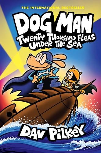 Dog Man 11: Twenty Thousand Fleas Under the Sea (PB) - Dog Man Dav Pilkey 9780702330025 book cover