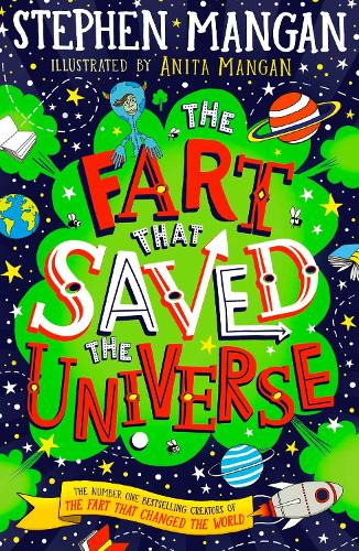 The Fart that Saved the Universe Stephen Mangan, Anita Mangan 9780702330841 book cover