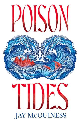 Poison Tides Jay McGuiness 9780702337550 book cover