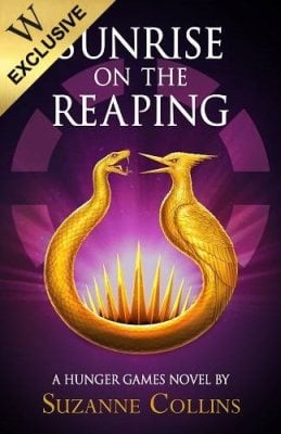 Sunrise on the Reaping: Exclusive Edition - The Hunger Games Suzanne Collins 9780702342448 book cover