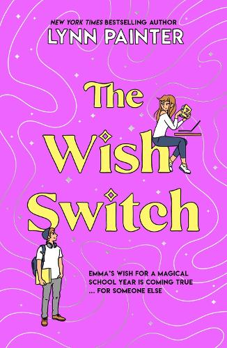The Wish Switch Lynn Painter, Jamie Gregory 9780702342783 book cover