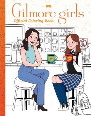 Gilmore Girls: The Official Coloring Book Scholastic, Luca Valentine 9780702343360 book cover