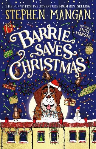Barrie Saves Christmas Stephen Mangan, Anita Mangan 9780702344176 book cover