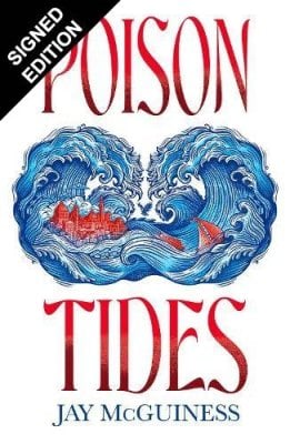Poison Tides: Signed Edition Jay McGuiness 9780702345593 book cover